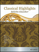 Classical Highlights Arranged for Horn and Piano