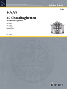40 Chorale Fughettas Erstausgabe – for Organ