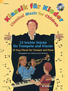 Classical Music for Children 23 Easy Pieces for Trumpet and Piano
