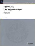 Cinq Fragments Francais de Rainer Maria Rilke for Soprano and Piano (French)