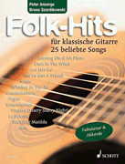 Folk-Hits 25 Beliebte Songs for Classical Guitar