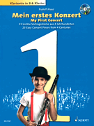 My First Concert &ndash; 23 Easy Concert Pieces from 4 Centuries Mein erstes Konzert