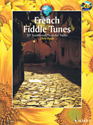 French Fiddle Tunes 227 Traditional Pieces for Violin