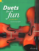 Duets for Fun: Violins Easy Pieces to Play Together – Performance Score