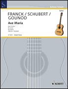 Ave Maria 3 Transcriptions for Guitar - Franck, Gounod, Schubert