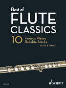 Best of Flute Classics 10 Famous Pieces for Flute and Piano