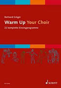 Product Cover for Warm up Your Choir 22 Komplette Einsingprogramme for SATB Choir (German) Misc Softcover by Hal Leonard