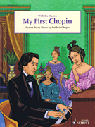My First Chopin Easiest Piano Pieces by Frédéric Chopin
