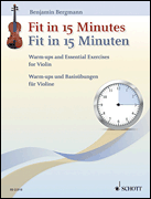 Fit in 15 Minutes Warm-Ups and Essential Exercises for Violin