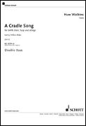 A Cradle Song for SATB Choir, Harp and Strings (Double Bass Part)