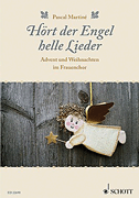 Hort Der Engel Helle Lieder for SSA Chorus A Cappella