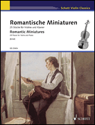 Romantische Miniaturen [Romantic Miniatures] for Violin and Piano