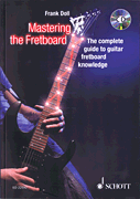 Mastering the Fretboard Harmonics, Fretboard-Knowledge, Scales and Chords for Guitarists