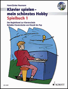 Spielbuch 1 Der Begleitband zur Klavierschule Band 1 Beliebte Klavierstücke von Klassik bis Pop<br><br>Piano