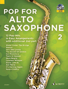 Pop for Alto Saxophone, Book 2 12 Pop-Hits in Easy Arrangements with additional 2nd part