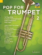 Pop for Trumpet Book 2 12 Pop-Hits in Easy Arrangements with additional 2nd part