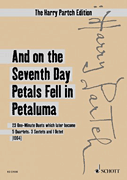 Product Cover for And on the Seventh Day Petals Fell in Petaluma (1964) 23 One-Minute Duets which later become 5 Quartets, 3 Sextets and 1 Octet Study Score Softcover by Hal Leonard