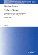 Table Grace For one-part choir, mixed choir (SSAATTBB) and organ