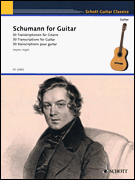 Schumann for Guitar 30 Transcriptions