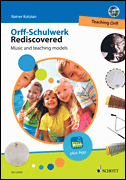 Orff-Schulwerk Rediscovered – Teaching Orff Music and Teaching Models<br><br>Book/ DVD