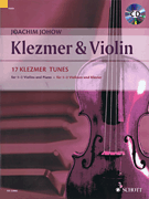 Klezmer and Violin 17 Klezmer Tunes<br><br>1-2 Violins, Piano, Double Bass ad lib