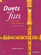 Duets for Fun Easy Pieces to Play Together<br><br>2 Descant Recorders