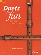 Duets for Fun Easy pieces to play together<br><br>2 Treble Recorders