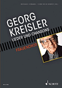 Georg Kreisler Lieder und Chansons für Frauenchor und Klavier<br><br>SSAA and Piano