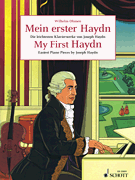 My First Haydn Easiest Piano Works by Joseph Haydn<br><br>Piano Solo