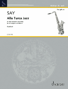 Alla Turca Jazz Op. 5b. Fantasia on the Rondo from the Piano Sonata in A major K. 331<br><br>Alto Saxophone and Piano