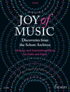 Joy of Music - Discoveries from the Schott Archives Virtuoso and Entertaing Pieces for Violin and Piano