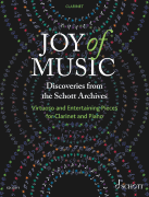 Joy of Music - Discoveries from the Schott Archives Virtuoso and Entertaining Pieces for Clarinet and Piano