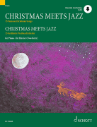 Christmas Meets Jazz 15 Famous Christmas Songs for Piano Book/ Audio Online