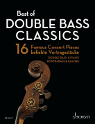 Best of Double Bass Classics 16 Famous Concert Pieces<br><br>Double Bass and Piano