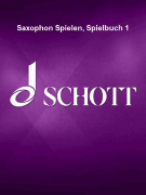 Saxophon Spielen, Spielbuch 1 Mein Schönstes Hobby 1-2 Tenor/ Alto Saxophones and Piano