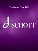 Five Lieder From 1901 for Medium Voice and Piano<br><br>Score and Parts