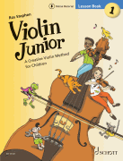 Violin Junior: Lesson Book 1 A Creative Violin Method for Children<br><br>Book with Media Online