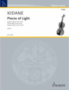 Pieces of Light Sublime Light for Solo Violin • Veiled Light for Solo Violin • Dappled Light for Two Violins