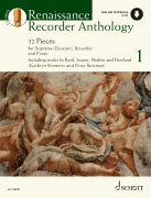 Renaissance Recorder Anthology – Volume 1 32 Pieces for Soprano (Descant) Recorder and Piano