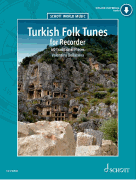 Turkish and Middle Eastern Folk Tunes for Recorder 60 Traditional Pieces<br><br>Book with Audio Online