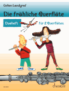 Die Fr&ouml;hliche Querfl&ouml;te (The Cheerful Flute) Duos for 2 Flutes<br><br>German