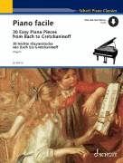 Piano Facile 30 Easy Pieces from Bach to Gretchaninoff