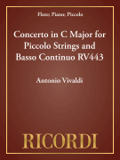 Concerto in C Major for Piccolo Strings and Basso Continuo RV443 Piccolo and Piano Reduction
