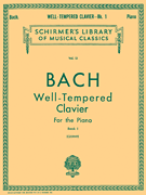 Well Tempered Clavier – Book 1 Schirmer Library of Classics Volume 13<br><br>Piano Solo