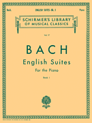 English Suites – Book 1 Schirmer Library of Classics Volume 17<br><br>Piano Solo