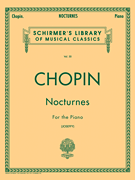 Nocturnes Schirmer Library of Classics Volume 30<br><br>Piano Solo