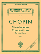 Miscellaneous Compositions Schirmer Library of Classics Volume 36<br><br>Piano Solo