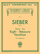 36 Eight-Measure Vocalises, Op. 92 Schirmer Library of Classics Volume 111