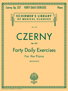 Czerny – 40 Daily Exercises, Op. 337 Schirmer Library of Classics Volume 149<br><br>Piano Technique