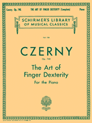 Art of Finger Dexterity, Op. 740 (Complete) Schirmer Library of Classics Volume 154<br><br>Piano Technique